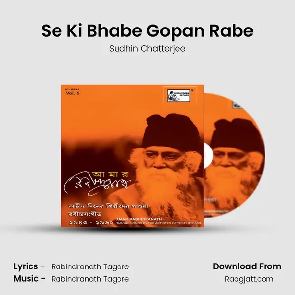 Se Ki Bhabe Gopan Rabe mp3 song