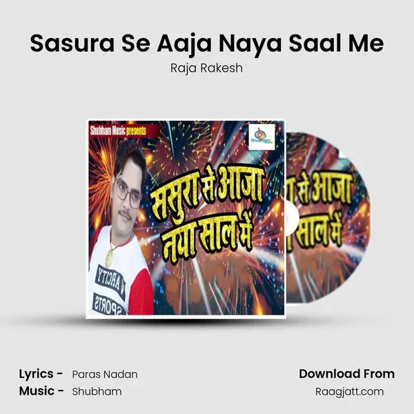 Sasura Se Aaja Naya Saal Me - Raja Rakesh album cover 