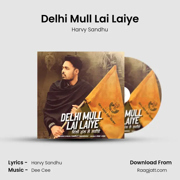 Delhi Mull Lai Laiye mp3 song