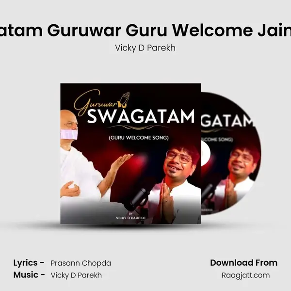 Swagatam Guruwar Guru Welcome Jain Song - Vicky D Parekh album cover 