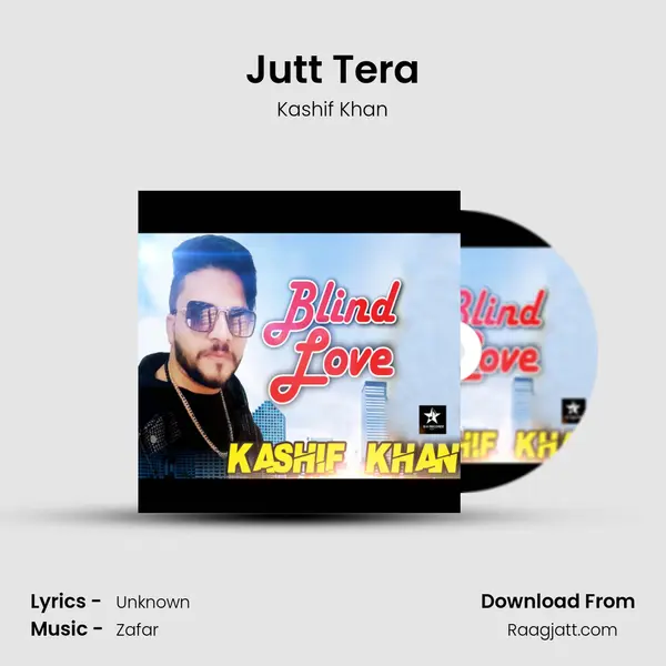 Jutt Tera - Kashif Khan album cover 