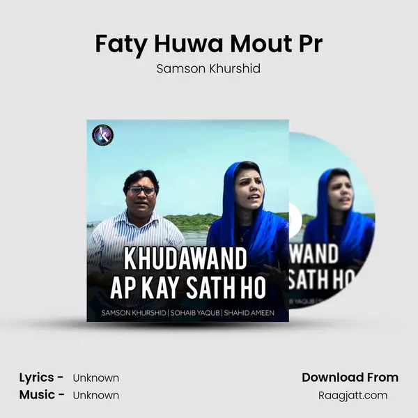 Faty Huwa Mout Pr - Samson Khurshid album cover 