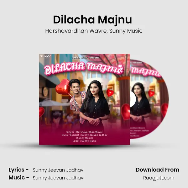 Dilacha Majnu (feat.Harshavardhan Wavre) mp3 song