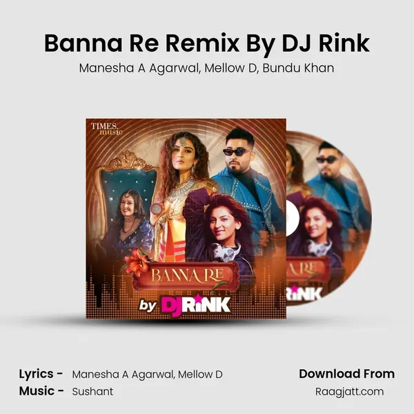 Banna Re Remix By DJ Rink mp3 song