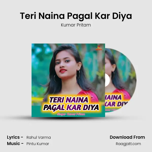 Teri Naina Pagal Kar Diya mp3 song