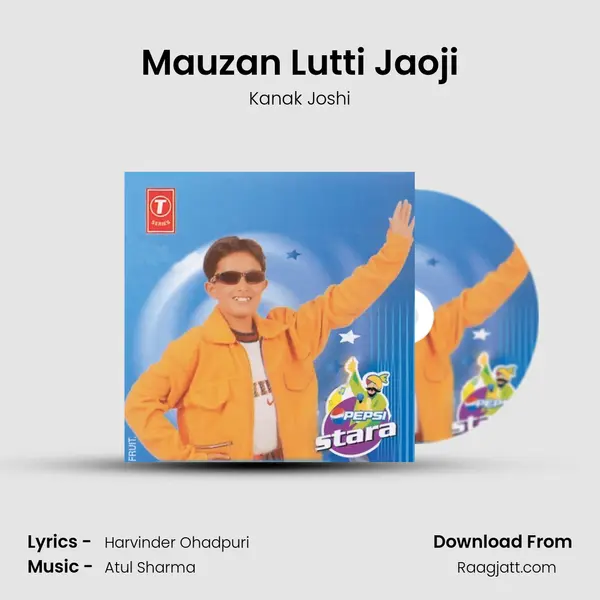 Mauzan Lutti Jaoji - Kanak Joshi album cover 