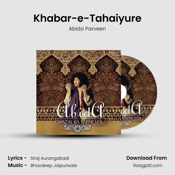 Khabar-e-Tahaiyure mp3 song