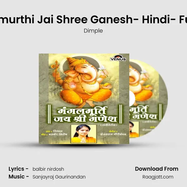 Mangalmurthi Jai Shree Ganesh- Hindi- Full Track mp3 song