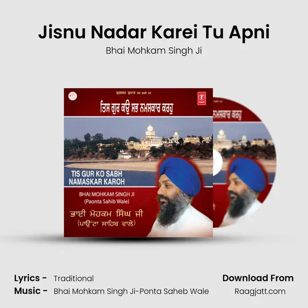 Jisnu Nadar Karei Tu Apni - Bhai Mohkam Singh Ji album cover 