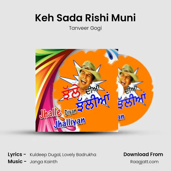 Keh Sada Rishi Muni - Tanveer Gogi album cover 