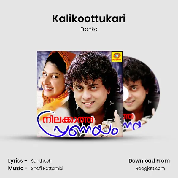 Kalikoottukari mp3 song