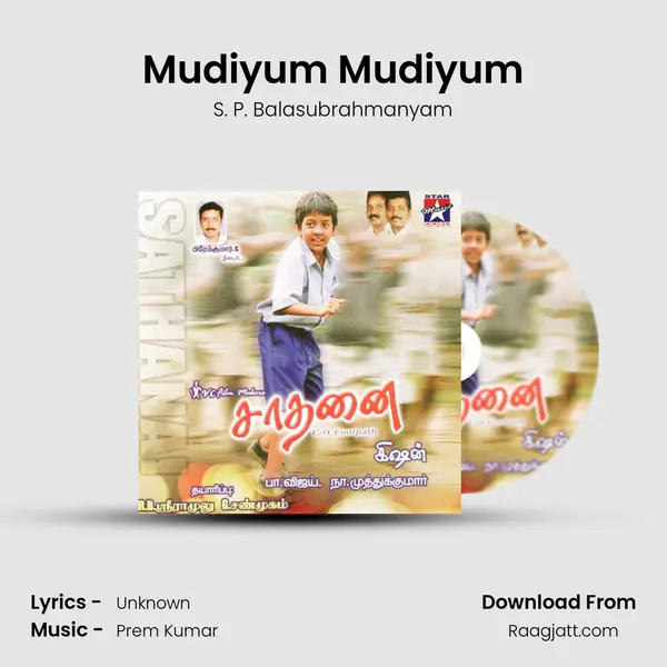 Mudiyum Mudiyum - S. P. Balasubrahmanyam mp3 song