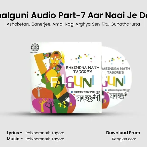 Phalguni Audio Part-7 Aar Naai Je Deri - Ashoketaru Banerjee album cover 