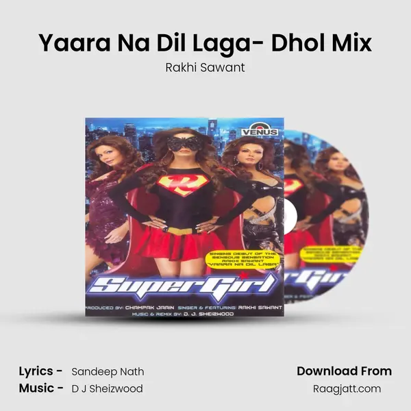 Yaara Na Dil Laga- Dhol Mix - Rakhi Sawant album cover 