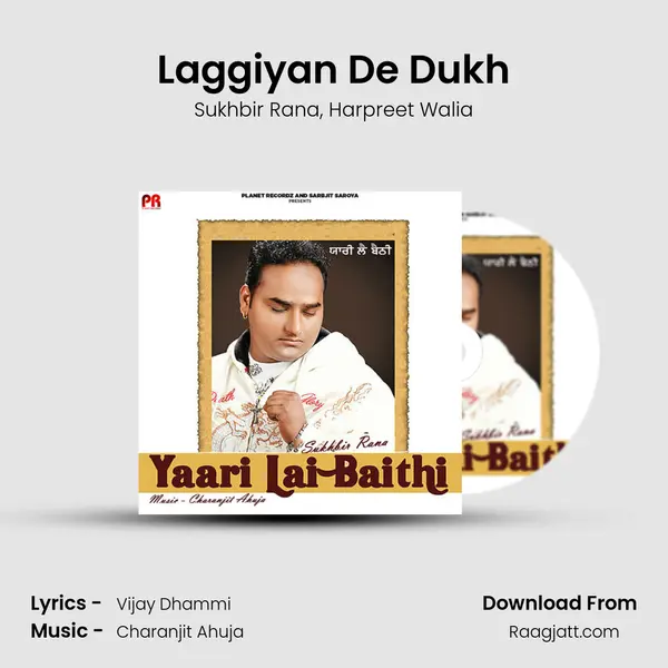 Laggiyan De Dukh mp3 song