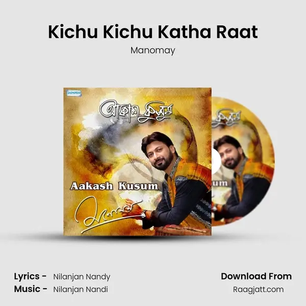 Kichu Kichu Katha Raat mp3 song