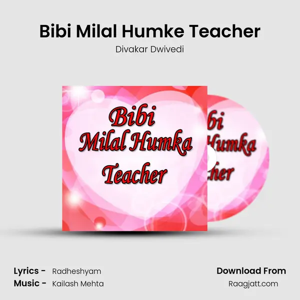 Bibi Milal Humke Teacher mp3 song