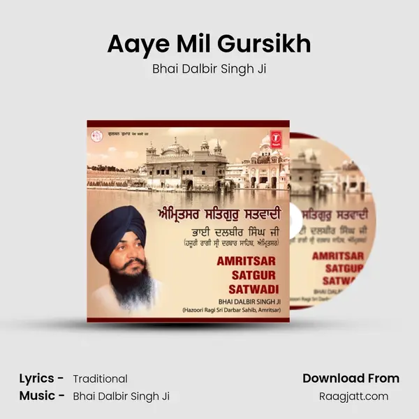 Aaye Mil Gursikh mp3 song