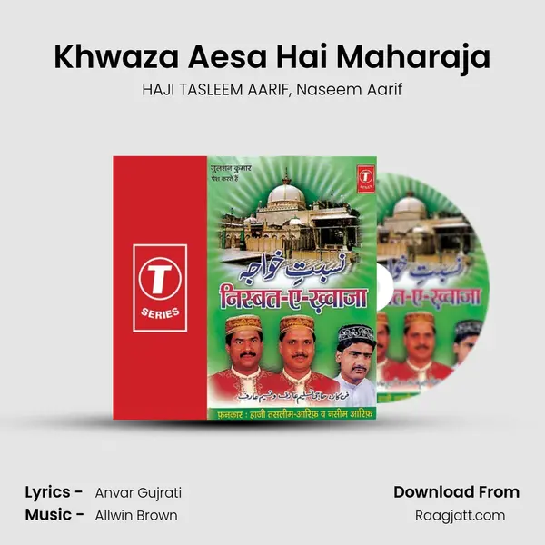 Khwaza Aesa Hai Maharaja - HAJI TASLEEM AARIF album cover 