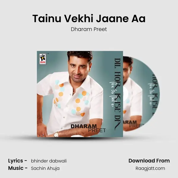 Tainu Vekhi Jaane Aa - Dharam Preet album cover 