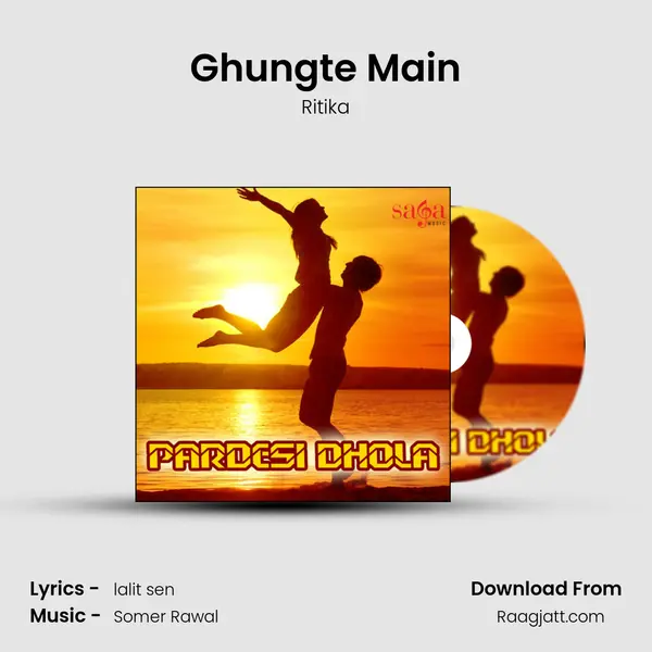 Ghungte Main mp3 song