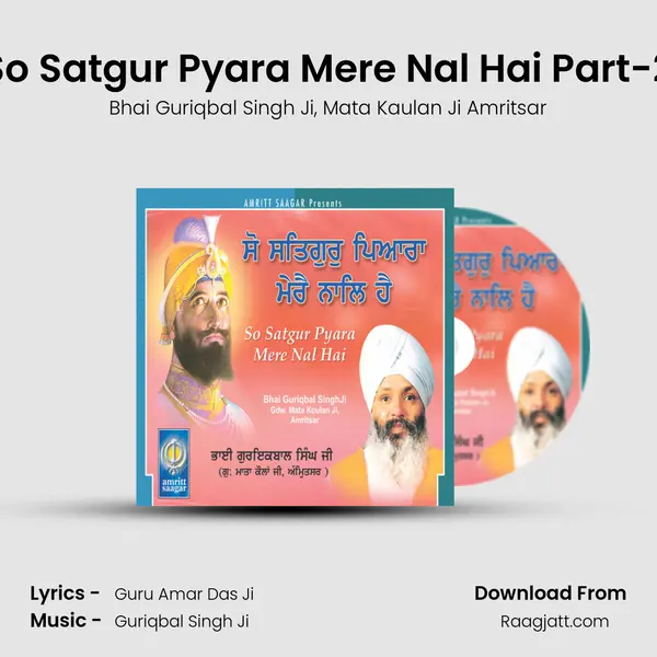 So Satgur Pyara Mere Nal Hai Part-2 - Bhai Guriqbal Singh Ji album cover 