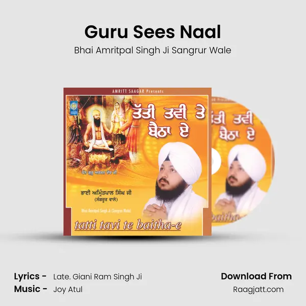 Guru Sees Naal - Bhai Amritpal Singh Ji Sangrur Wale album cover 