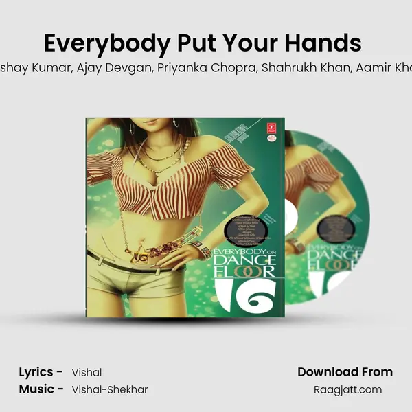 Everybody Put Your Hands (Remix) - Akshay Kumar album cover 