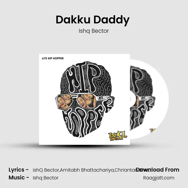 Dakku Daddy (REMIX) - Ishq Bector album cover 