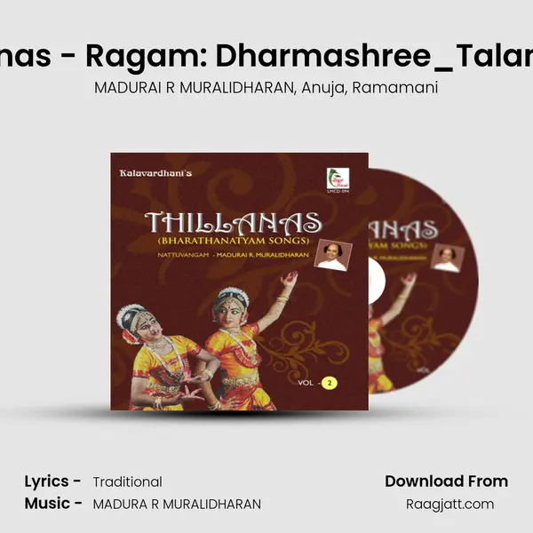 Thillanas - Ragam: Dharmashree_Talam: Adi - MADURAI R MURALIDHARAN album cover 