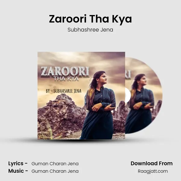 Zaroori Tha Kya - Subhashree Jena album cover 