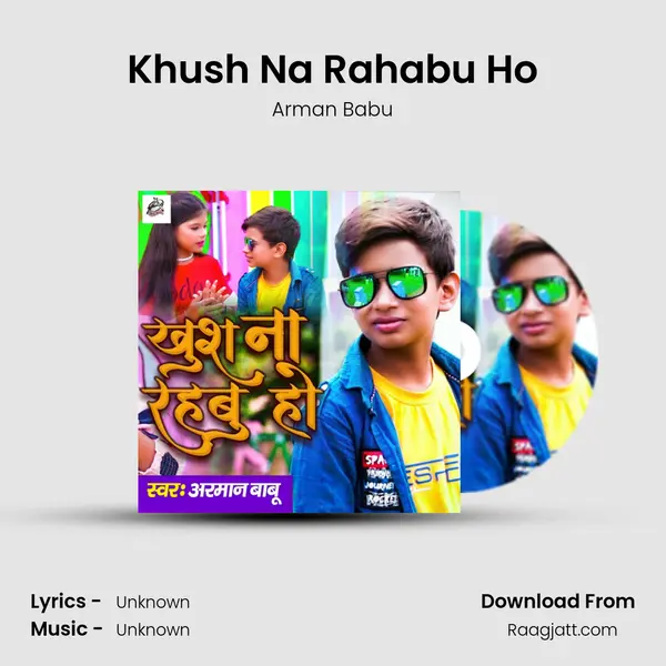 Khush Na Rahabu Ho - Arman Babu album cover 