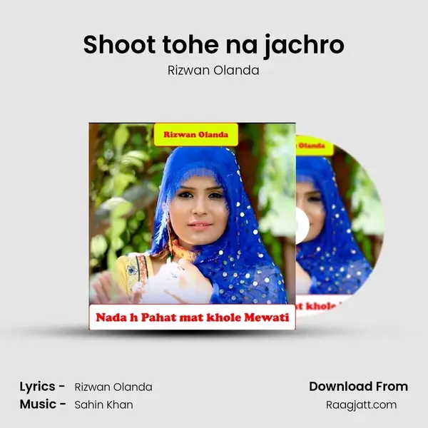 Shoot tohe na jachro mp3 song