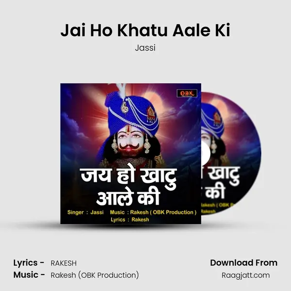 Jai Ho Khatu Aale Ki - Jassi album cover 