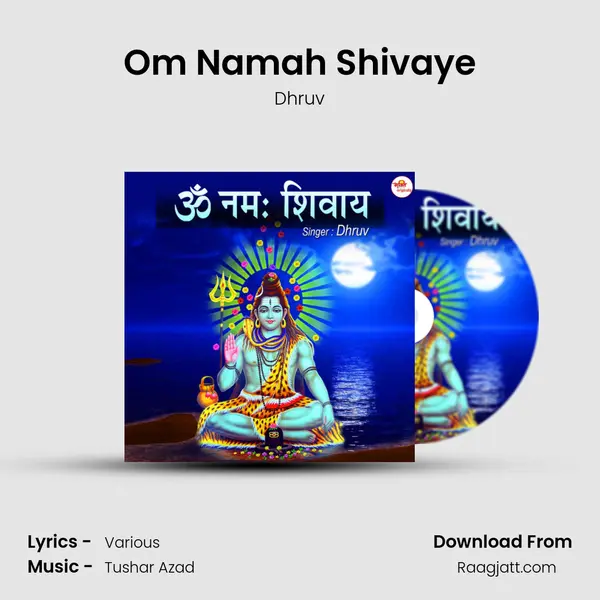 Om Namah Shivaye - Dhruv album cover 