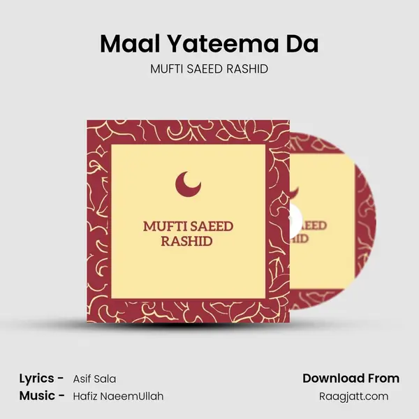 Maal Yateema Da - MUFTI SAEED RASHID album cover 