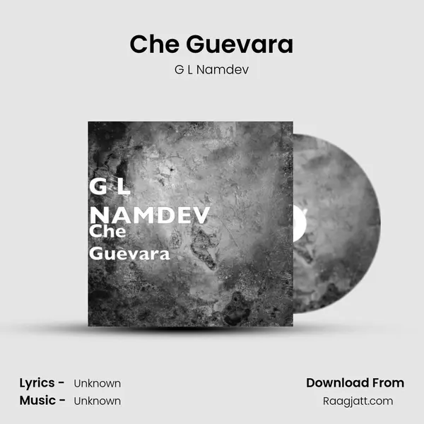 Che Guevara - G L Namdev album cover 