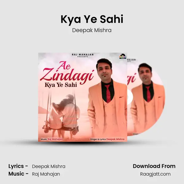 Kya Ye Sahi - Deepak Mishra album cover 