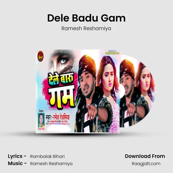 Dele Badu Gam - Ramesh Reshamiya album cover 