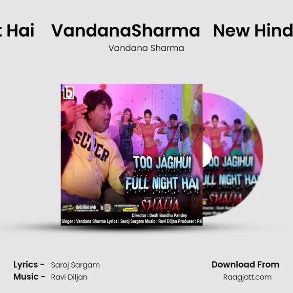 Tu jagi Hui Full Night Hai    VandanaSharma   New Hindi Song 2022 Top Hits - Vandana Sharma album cover 