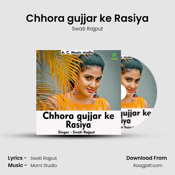 Chhora gujjar ke Rasiya - Swati Rajput album cover 