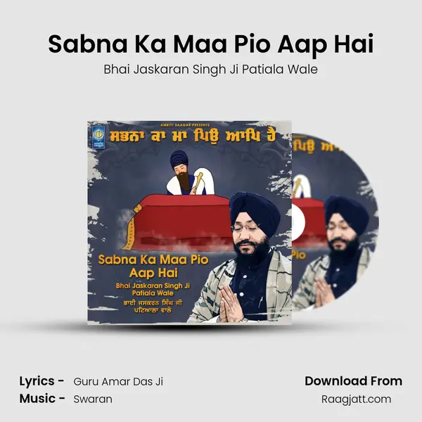 Sabna Ka Maa Pio Aap Hai - Bhai Jaskaran Singh Ji Patiala Wale album cover 