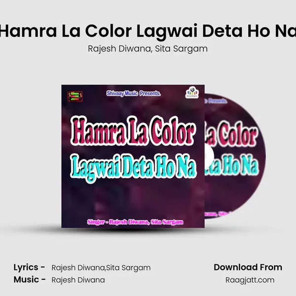 Hamra La Color Lagwai Deta Ho Na - Rajesh Diwana album cover 