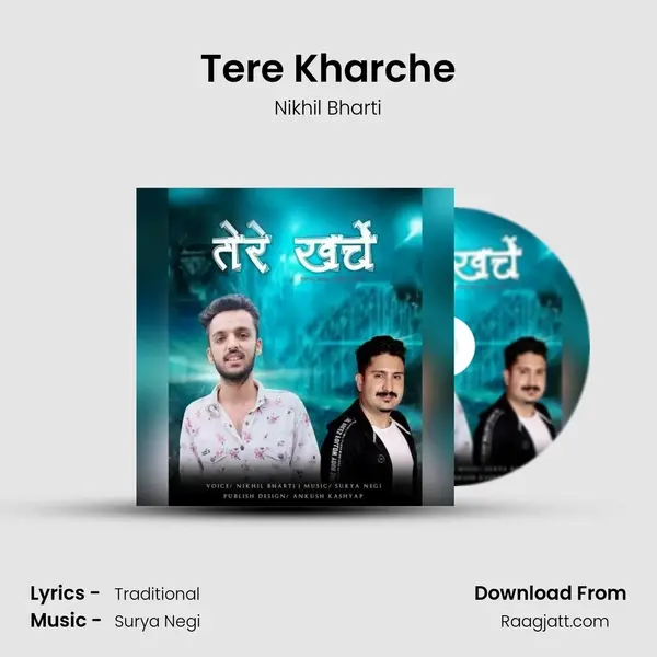 Tere Kharche - Nikhil Bharti album cover 