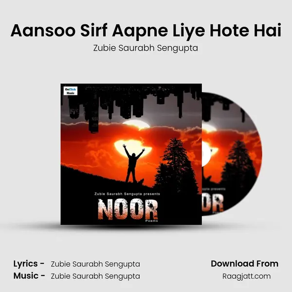 Aansoo Sirf Aapne Liye Hote Hai - Zubie Saurabh Sengupta album cover 