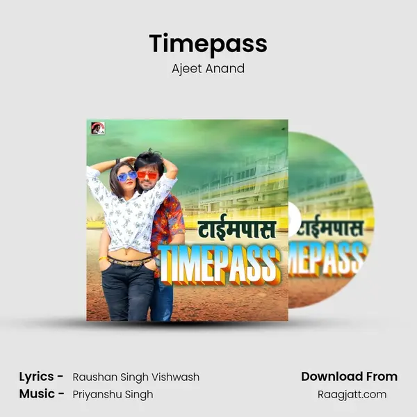 Timepass - Ajeet Anand album cover 