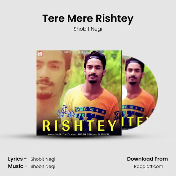 Tere Mere Rishtey - Shobit Negi album cover 