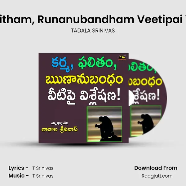 Karma, Phalitham, Runanubandham Veetipai Vishleshana - TADALA SRINIVAS album cover 