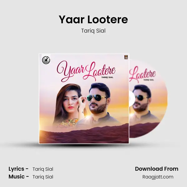 Yaar Lootere - Tariq Sial album cover 