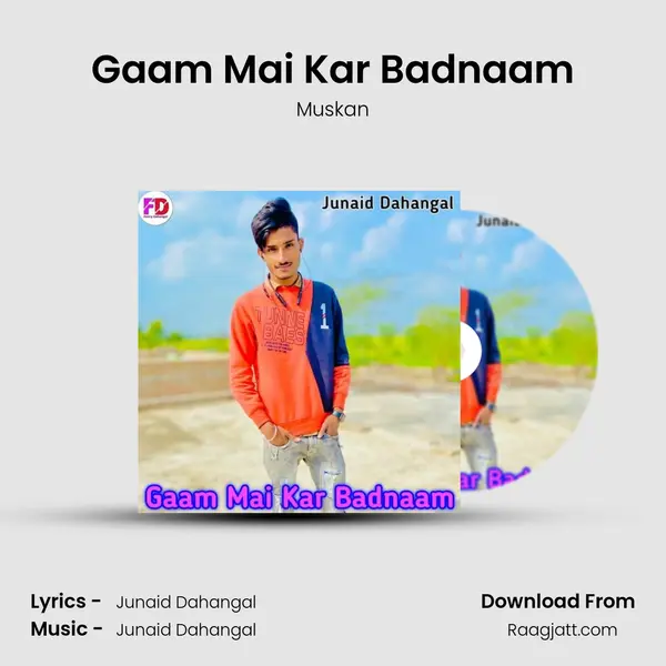 Gaam Mai Kar Badnaam - Muskan album cover 